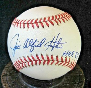 Jim Catfish Hunter Signed Oal Baseball Jsa Certified Full Loa,  W/ " Hof 87 " D.  1999