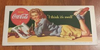 Vintage 1942 Coca - Cola Advertising Ink Blotter " I Think Its Swell " -