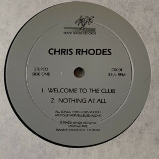CHRIS RHODES Welcome to the Club EP Trade Winds rare modern soul boogie AOR 3