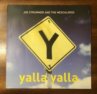 Joe Strummer & The Mescalaros Yalla Yalla 1999 Uk 1st Pressing 12 " Merx523 Clash