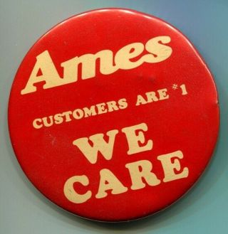 Vintage Ames Department Store Employee Pin Button We Care 3 Inch