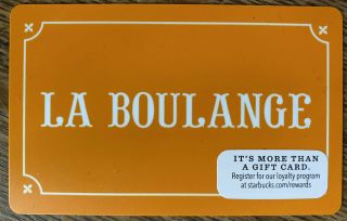 La Boulange & Starbucks Coffee Co - Branded ©2014 Gift Card