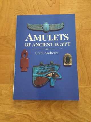 Amulets Of Ancient Egypt - Carol Andrews - First Edition - Autographed By Author