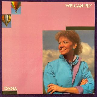 Dana We Can Fly Lp Private Xian Modern Soul Aor Canada Unknown Rare Listen Hear