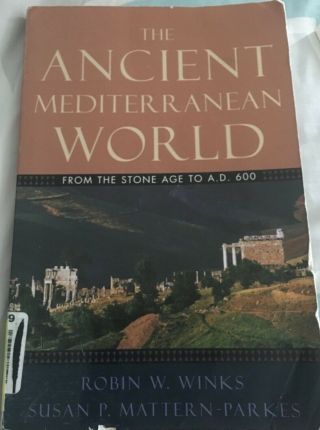 The Ancient Mediterranean World : From The Stone Age To A.  D.  600 By Susan P.