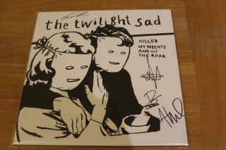 The Twilight Sad Killed My Parents And Hit The Road Vinyl Lp In Signed Sleeve