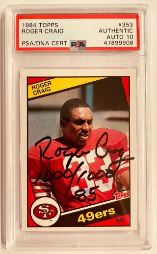 Roger Craig 1984 Topps Psa 10 Signed & Inscribed Autographed Rookie Card 353 Rc