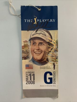 Phil Mickelson Autographed Ticket - 2008 The Players