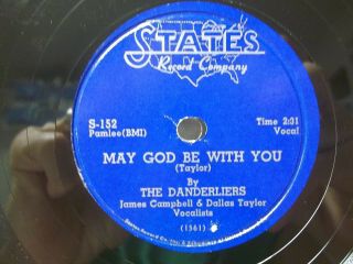 The Danderliers - R&b 78rpm States 152 - May God Be With You / Little Man - E
