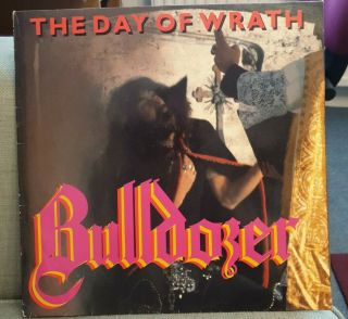 Bulldozer - The Day Of Wrath.  (rare) 1st Press 1985.  Roadrunner.  Rr 9779 Mint/vg