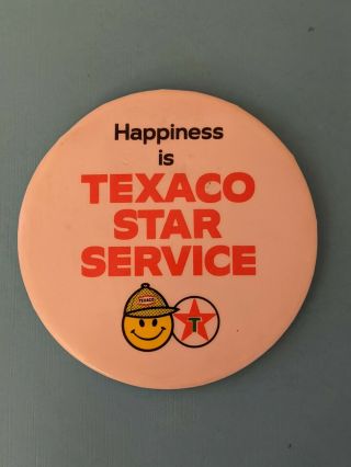 Vintage Happiness Is Texaco Star Service Gas Station Oil Pinback Pin Button Rare