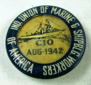 1942 Cio Pin Button Celluloid Industrial Union Marine Shipbuilding Workers Wwii