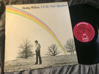 Bobby Wilson I`ll Be Your Rainbow Ed1 Buddah Us 1975 Lp Modern Soul Jones Girls