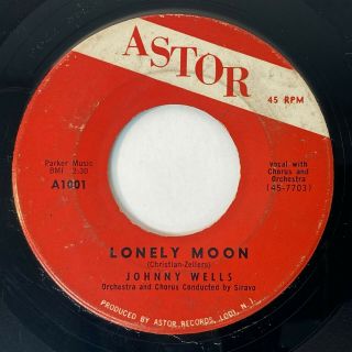 Johnny Wells Lonely Moon Astor Popcorn R&b 45 Hear