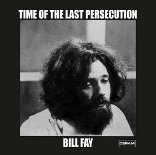Bill Fay - Time Of The Last Persecution,  2021 Eu Vinyl Lp,  - Rsd