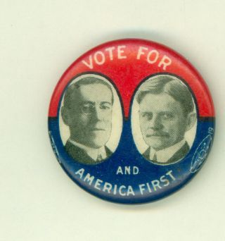 1916 Woodrow Wilson & Thomas Marshall Campaign Pinback Button - America First