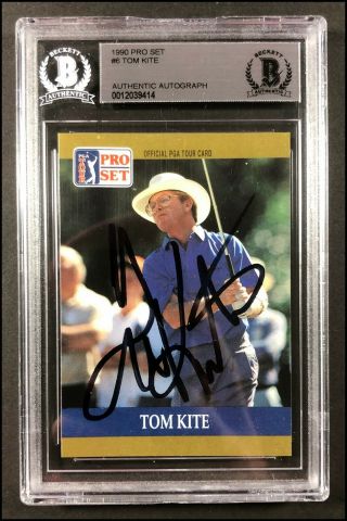 Tom Kite Autographed Auto 1990 Pro Set 6 Golf Card Beckett Slabbed
