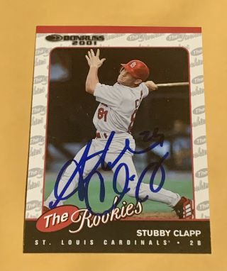 Stubby Clapp Signed 2001 Donruss The Rookies Rc R62 St.  Louis Cardinals Auto