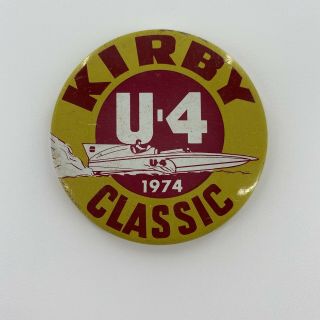 Vintage 1974 Kirby Vacuum Advertisement U4 Hydroplane Boat Race Pinback Button