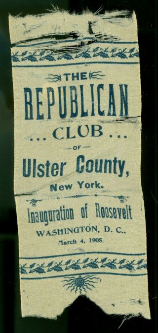 1905 President Theodore Roosevelt Inauguration Ribbon - Ulster County York