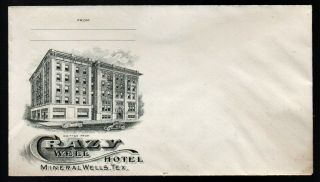 Crazy Well Hotel Mineral Wells Texas Come And Drink Crazy Water Envelope
