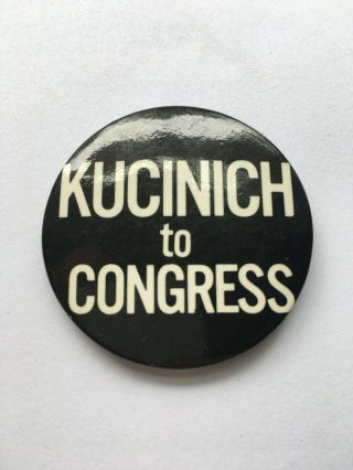 Dennis " Kucinich To Congress " Afl - Cio Pin/button - Cleveland Ohio Political Swag