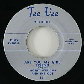 Morry Williams & The Kids " Are You My Girl Friend " Doo Wop 45 Tee Vee Hear