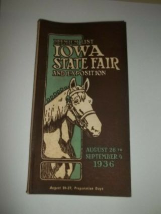 1936 Iowa State Fair Premium List & Exposition Book Des Moines Iowa Great Ads