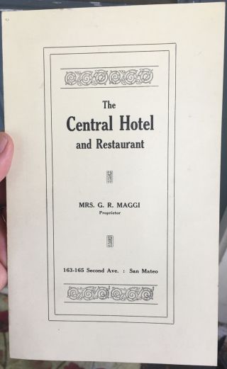 Ca.  1912 San Mateo,  Calif.  Central Hotel & Restaurant Souvenir Menu: Food & Wine