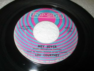 Lou Courtney Hey Joyce 45 7 " Vg,  Us Pop Side Vinyl Listen Northern Soul Funk