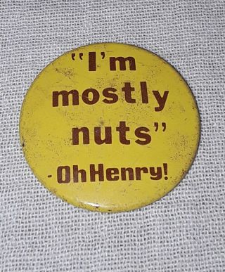 Vintage Oh Henry Candy Bar Pinback Pin I 