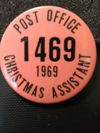 Vintage Usps Christmas Assistant Pinback Button 1969 Number 1469