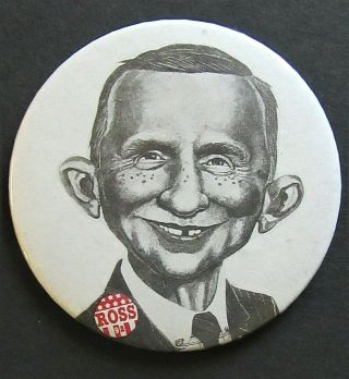 3 " Pinback Button Ross Perot 1992 " What Me Worry " Alfred E.  Neuman Mad Takeoff