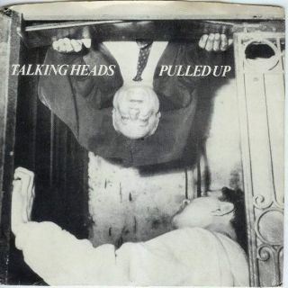 Talking Heads Pulled Up 7 " Vinyl Sire 1977