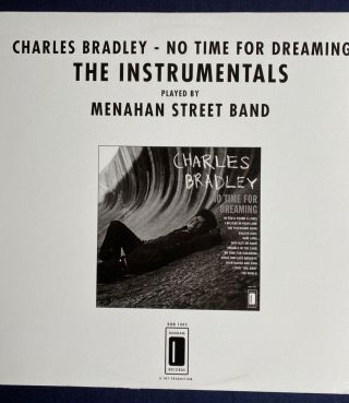 Charles Bradley / Menahan Street Band No Time For Dreaming Instrumentals Daptone