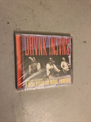 Cd Drunk Injuns - From Where The Sun Now Stands I Will Fight No More,  Forever