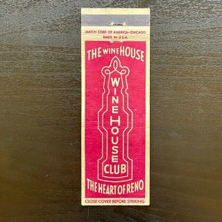Winehouse Club Matchcover - Reno Nv,  Full Length,  Nevada,  Matchbook