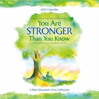 Blue Mountain Arts 2022 Calendar You Are Stronger Than You Know 12 X 12 In.  12 - M