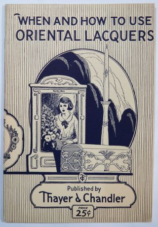 Thayer & Chandler Oriental Lacquers Instruction Booklet Pyrography Gesso 1925