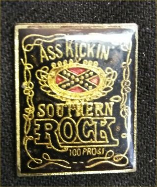 Vintage “ass Kickin Southern Rock” Pin Back Pin Rock N Roll Usa 100 Progi