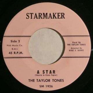 Starmaker 1926 Taylor Tones Orig Rare R&b Doo Wop Girl Grp 45 Minus A Star