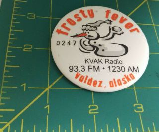 Alaska Button Frosty Fever Valdez Alaska KVAK AM / FM radio station Snowman 0247 2