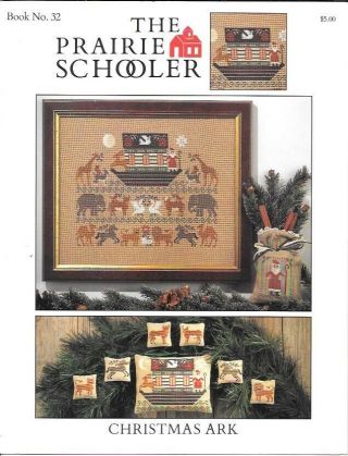 1991 Book No.  32 " Christmas Ark " - Prairie Schooler - Htf - Oop - Cross Stitch Pattern