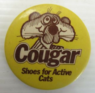 Vintage Cougar Shoes For Active Cats Pin Pinback Button (inv30686)