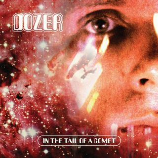 Dozer In The Tail Of A Comet Limited Edition Red Colored Vinyl 2 Lp