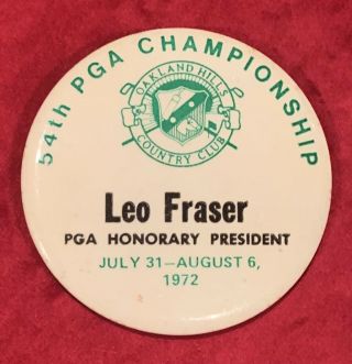 Vintage 1972 Pga Championship Golf Pin Badge Worn By Pga President Leo Fraser