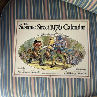 The Sesame Street 1976 Calendar American History Theme