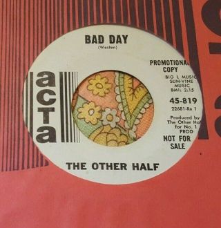 Top Fuzz Garage Psych Promo 45 The Other Half Bad Day / What Can I Do Hear