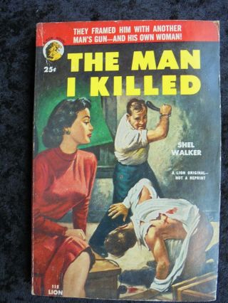 The Man I Killed Shel Walker Collectible Lion Mystery Novel