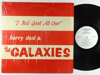Harry Deal & The Galaxies - I Feel Good All Over Lp - Lotus Shrink